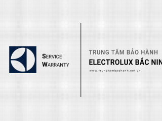 Bảo hành Electrolux tại Bắc Ninh