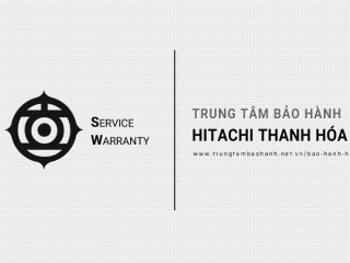 Trung tâm bảo hành Hitachi tại Thanh Hóa | [CHÍNH HÃNG] duy nhất #1