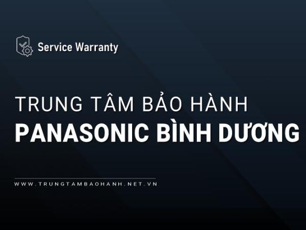 2 Trung tâm bảo hành Panasonic tại Bình Dương | Chính thức
