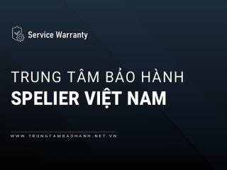 Trung tâm bảo hành SPELIER chính hãng tại Việt Nam: Hỗ trợ 24/7