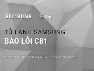 Lỗi C81 tủ lạnh Samsung: 4 Nguyên nhân & Cách xử lý
