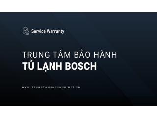 Bảo hành Tủ lạnh Bosch