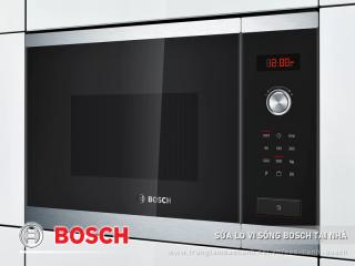 Sửa lò vi sóng Bosch tại nhà | Uy tín, Hỗ trợ nhanh 24/7