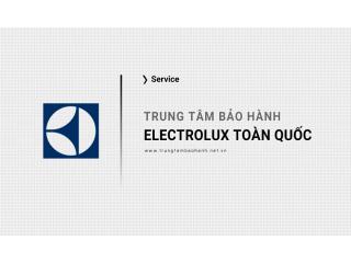 Danh sách Trung tâm bảo hành Electrolux toàn quốc [Chính hãng]