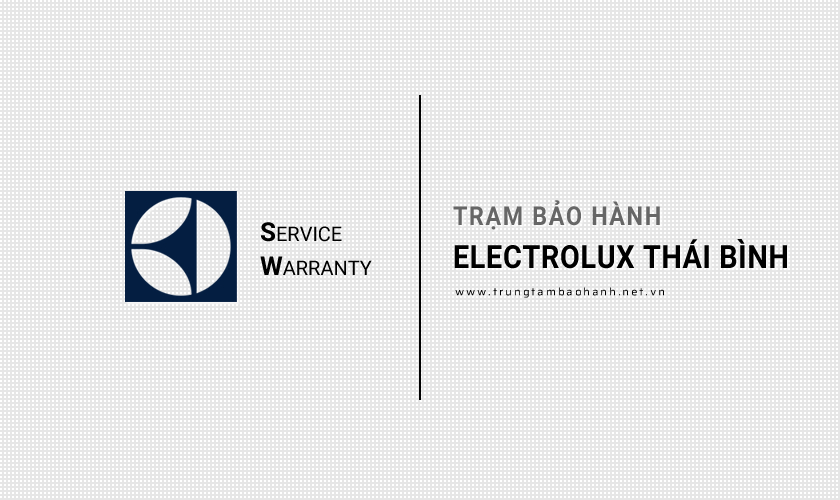 Bảo hành Electrolux tại Thái Bình