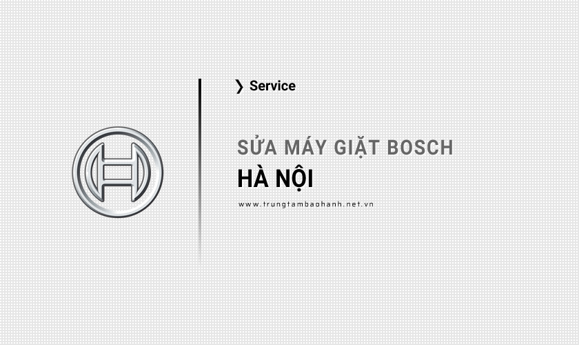 Sửa Máy giặt Bosch tại Hà Nội